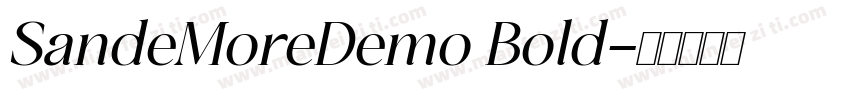 SandeMoreDemo Bold字体转换